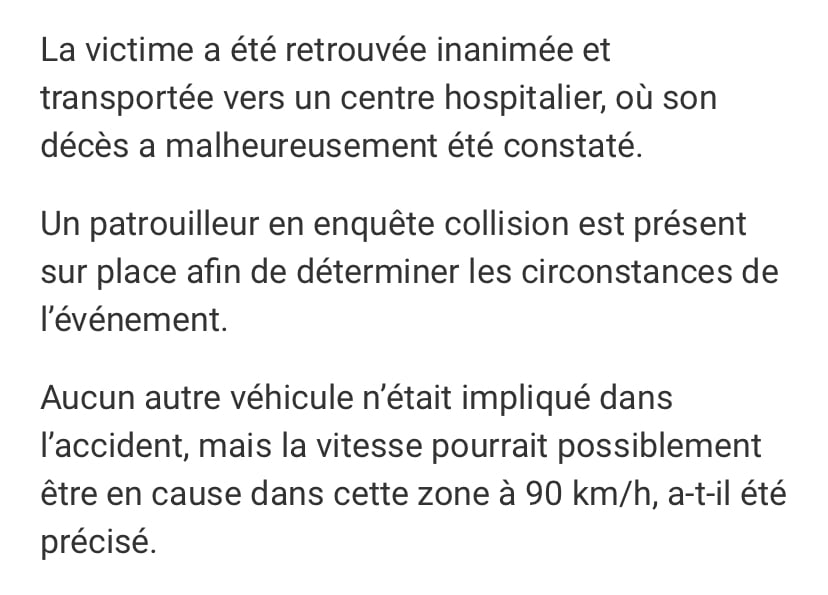 La vitesse à moto...comprendre les causes pour mieux agir 20 Triste article annonçant le décès d'un motocycliste. Source: https://www.journaldemontreal.com/2021/07/03/un-motocycliste-perd-la-vie-a-saint-tite