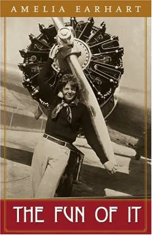 The Fun of It, Amelia Earhart