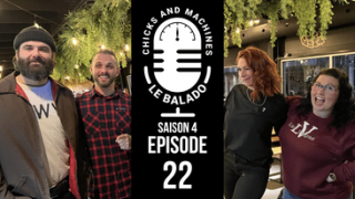 Le Balado Chicks And Machines | Saison 4 | Épisode 22