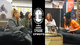 Le Balado Chicks And Machines | Saison 6 | Épisode Spécial CFMOTO